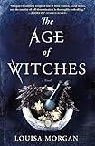 The Age of Witches: A Novel