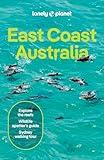 Lonely Planet East Coast Australia: Detailed Itineraries | Travel Like a Local | Insider Tips | Covers Sydney & New South Wales, Melbourne & Victoria, ... Outback Australia and more (Travel Guide)