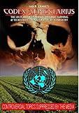 Codex Alimentarius: The UN Plan to Eradicate Organic Farming and Destroy the Natural Health Industry