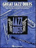 Great Jazz Duets for Alto Saxophone | 15 Jazz Standards for Two Sax Players | Saxophone Duet Sheet Music Book | Classic Jazz Songbook for Sax Students and Intermediate Musicians | Jazz Duet Collection