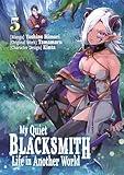 My Quiet Blacksmith Life in Another World (Manga) Volume 5