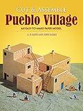 Cut & Assemble Pueblo Village: An Easy-to-Make Paper Model (Dover Children's Activity Books)