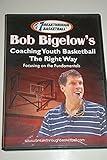 Coaching Youth Basketball the Right Way -- Focusing on the Fundamentals -- Bob Bigelow -- Volume 2