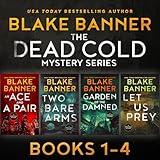 The Dead Cold Series: Books 1-4: A Dead Cold Box Set, Book 1