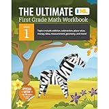 IXL The Ultimate 1st Grade Math Workbook, Mathematics Book for Kids Ages 6-7 Covering Addition, Subtraction, Place Value, Geometry, Counting Money, Measuring, and More