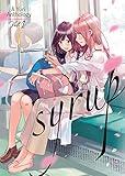 Syrup: A Yuri Anthology Vol. 1