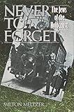 Never to Forget: The Jews of the Holocaust
