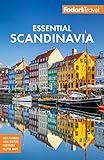 Fodor's Essential Scandinavia: The Best of Norway, Sweden, Denmark, Finland, and Iceland (Full-color Travel Guide)