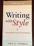 Writing with Style: Conversations on the Art of Writing