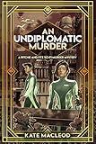 An Undiplomatic Murder: A Ritchie and Fitz Sci-Fi Murder Mystery (The Ritchie and Fitz Sci-Fi Murder Mystery Series Book 5)