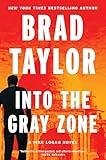 Into the Gray Zone: A Heart-Pounding Military Thriller with a Gripping Political Twist. Join the Mission to Save Lives! (Pike Logan Book 19)
