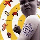 The Bottle Let Me Down: Songs for Bumpy Wagon Rides