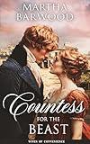 A Countess for the Beast: A Historical Romance Novel (Wives of Convenience Book 3)