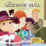 The Lockdown Drill: An Introduction to Lockdown Drills and School Safety