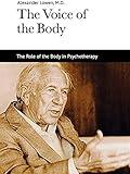 The Voice of the Body: The Role of the Body in Psychotherapy