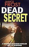 DEAD SECRET a gripping detective thriller full of suspense (Detective Ava Merry Series Book 1)