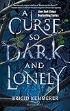A Curse So Dark and Lonely (The Cursebreaker Series)
