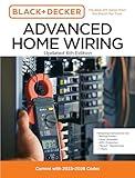 Black and Decker Advanced Home Wiring Updated 6th Edition: Current with 2023-2026 Codes - Featuring instructions for: Backup Power, Panel Upgrades, ... (Black + Decker Home Improvement Library)
