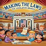 Making the Laws: The Legislative Branch (Government for Kids)