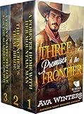 Three Promises of the Frontier: A Western Historical Romance Book Collection