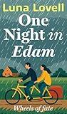 One Night in Edam: Wheels of Fate