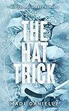The Hat Trick: A Hockey Romance (Denver Dragons Series)