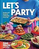 Let's Party: Recipes and Menus for Celebrating Every Day
