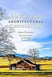 American Architectural Restoration: The Tales Told by the Buildings Around Us