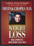 Weight Loss: The Complete Mind/Body Solution