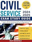 CIVIL SERVICE EXAM STUDY GUIDE: The Latest, Proven Strategies to Acing the Public Sector Tests. Simple, Step-by-Step System for First-Attempt Mastery