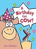 A Birthday for Cow! (The Giggle Gang)