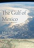 The Gulf of Mexico: A Maritime History