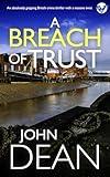 A BREACH OF TRUST an absolutely gripping British crime thriller with a massive twist (Detective John Blizzard Mystery Book 5)