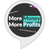 More Money, More Profits Podcast