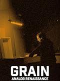 Grain: Analog Renaissance