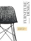 Furniture Design: An Introduction to Development, Materials, Manufacturing