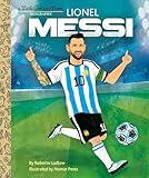 Lionel Messi A Little Golden Book Biography (Little Golden Book Biographies)