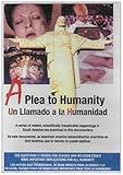A Plea to Humanity / Un Llamado a la Humanidad (A Series of Related Happenings in South America Raise Questions for Science and Religion) [Contains Engilsh and Spanish Versions]