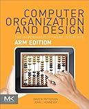 Computer Organization and Design ARM Edition: The Hardware Software Interface (The Morgan Kaufmann Series in Computer Architecture and Design)