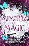 Memories of Magic: A Fae Why Choose Fantasy Romance (This Reality Book 1)