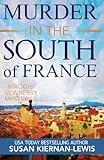 Murder in the South of France: A Maggie Newberry Mystery, Vol. 1 (The Maggie Newberry Mystery Series)