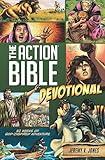 The Action Bible Devotional: 52 Weeks of God-Inspired Adventure (Action Bible Series)
