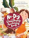 The No-Dig Children's Gardening Book: Easy and Fun Family Gardening