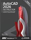 AutoCAD 2026 Instructor: A Student Guide for In-Depth Coverage of AutoCAD's Commands and Features