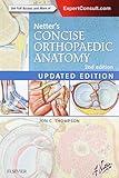 Netter's Concise Orthopaedic Anatomy, Updated Edition (Netter Basic Science)