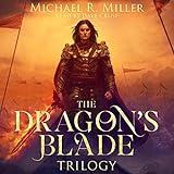 The Dragon's Blade Trilogy: A Complete Epic Fantasy Series