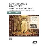 Performance Practices in Baroque Keyboard Music DVD (with Bonus Lecture on Baroque Dance)