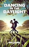 Dancing in the Daylight