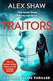 Traitors: The new unputdownable action adventure crime thriller featuring intelligence officer Sophie Racine and Aidan Snow (A Sophie Racine Assassin Thriller, Book 1)