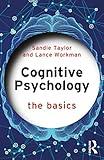 Cognitive Psychology (The Basics)
